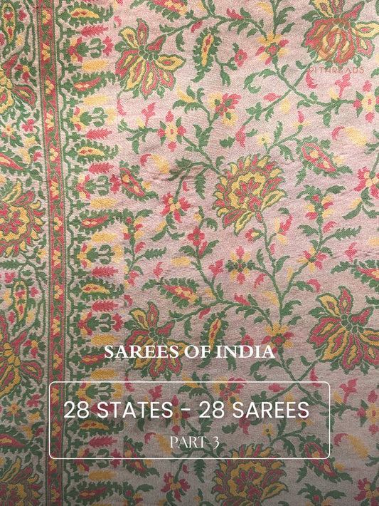28 States - 28 Sarees: A Globally-Trending Legacy – Part 3